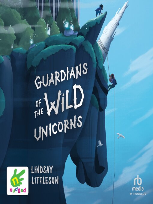 Title details for Guardians of the Wild Unicorns by Lindsay Littleson - Available